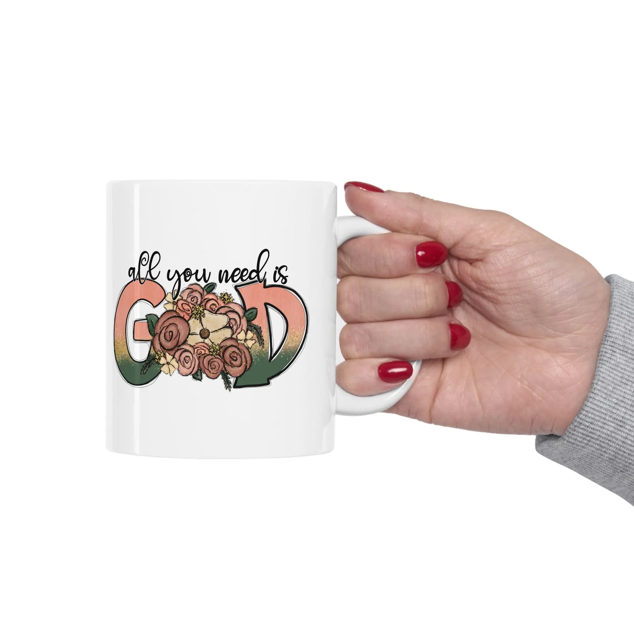 All You Need is God 11oz Mug