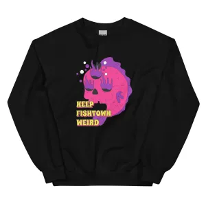 "Keep Fishtown Weird" Sweatshirt